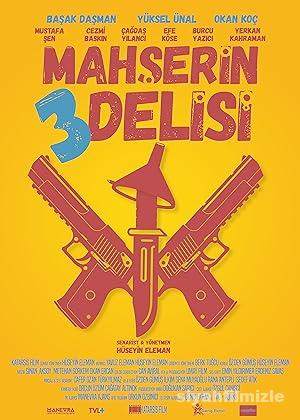 Mahserin Uc Delisi izle