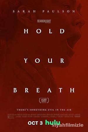Hold Your Breath izle