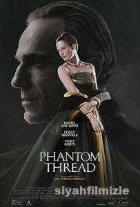 Phantom Thread 2017 Filmi Türkçe Dublaj Altyazılı Full izle