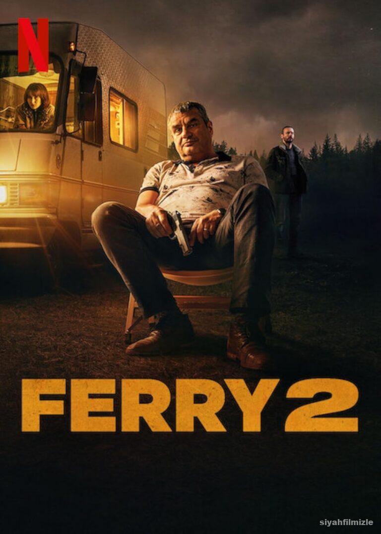 Ferry 2 2024 Filmi Turkce Dublaj Altyazili Full izle