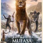 Mufasa: Aslan Kral 2024 Filmi Türkçe Dublaj Altyazılı izle