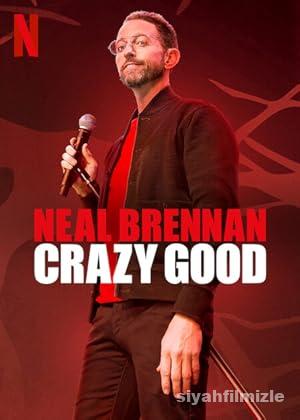 Neal Brennan Crazy Good izle