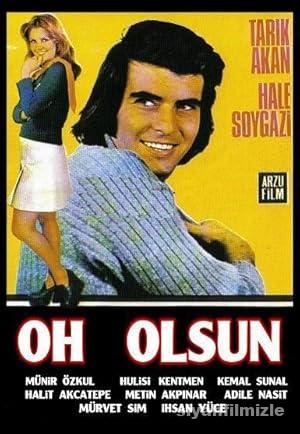Oh Olsun izle