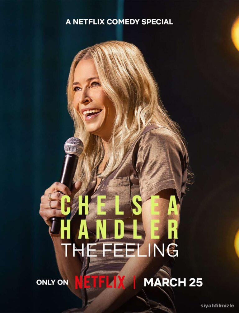 Chelsea Handler The Feeling izle