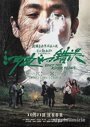 Only the River Flows izle