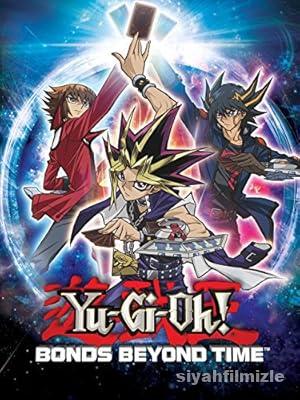 Yu Gi Oh Bonds Beyond Time izle
