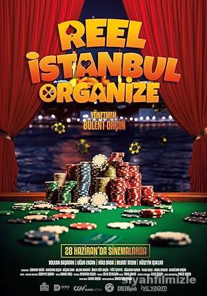 Reel Istanbul Organize izle