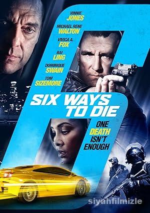 6 Ways To Die izle