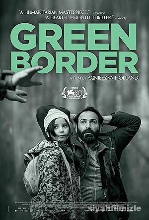 Green Border 2023 Filmi Turkce Dublaj Altyazili Full izle