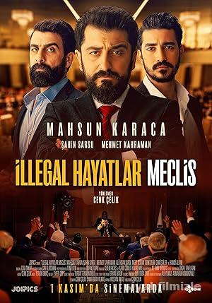 Illegal Hayatlar Meclis izle