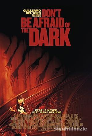Karanliktan Korkma izle