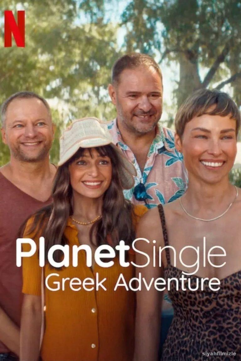 Bekarlar Gezegeni Yunan Macerasi izle
