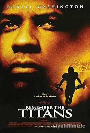 Unutulmaz Titanlar izle