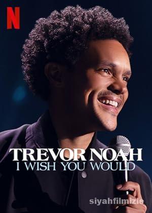 Trevor Noah I Wish You Would izle