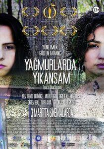 Yağmurlarda Yıkansam 2016 Yerli Filmi Full Sansürsüz izle